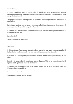 Gentile Ospite, In questa prestigiosa cornice, siamo felici di offrirle