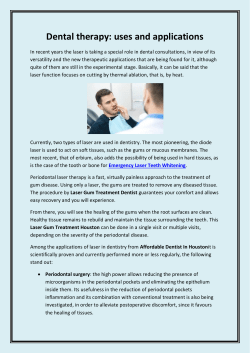 Dental therapy uses and applications