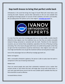 Gap teeth braces to bring that perfect smile back