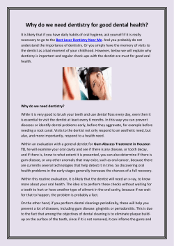 Why do we need dentistry for good dental health
