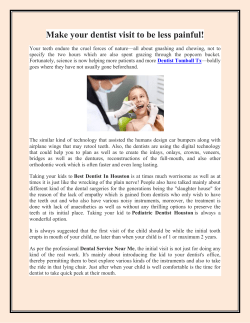 Make your dentist visit to be less painful