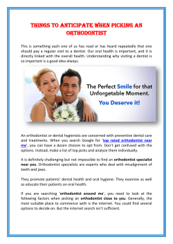 Things to Anticipate When Picking An Orthodontist