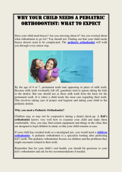 Why Your Child Needs A Pediatric Orthodontist what to expect