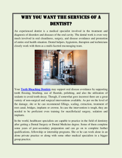 Why You Want The Services Of A Dentist